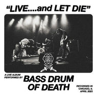 *PRE-ORDER* Bass Drum of Death - Live... and Let Die