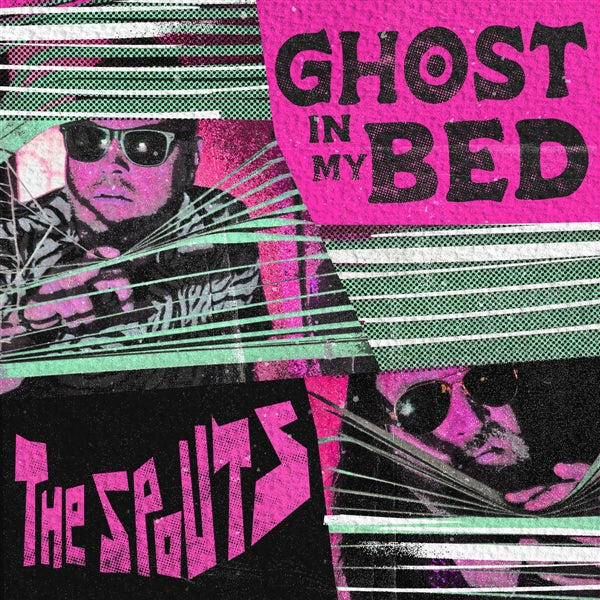 The Spouts - Ghost In My Bed
