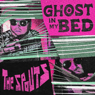 The Spouts - Ghost In My Bed