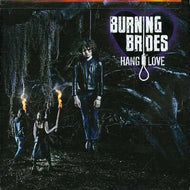 Burning Brides - Hang No Love