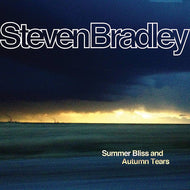 Steven Bradley - Summer Bliss And Autumn Tears