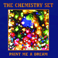 The Chemistry Set - Paint Me A Dream 7"