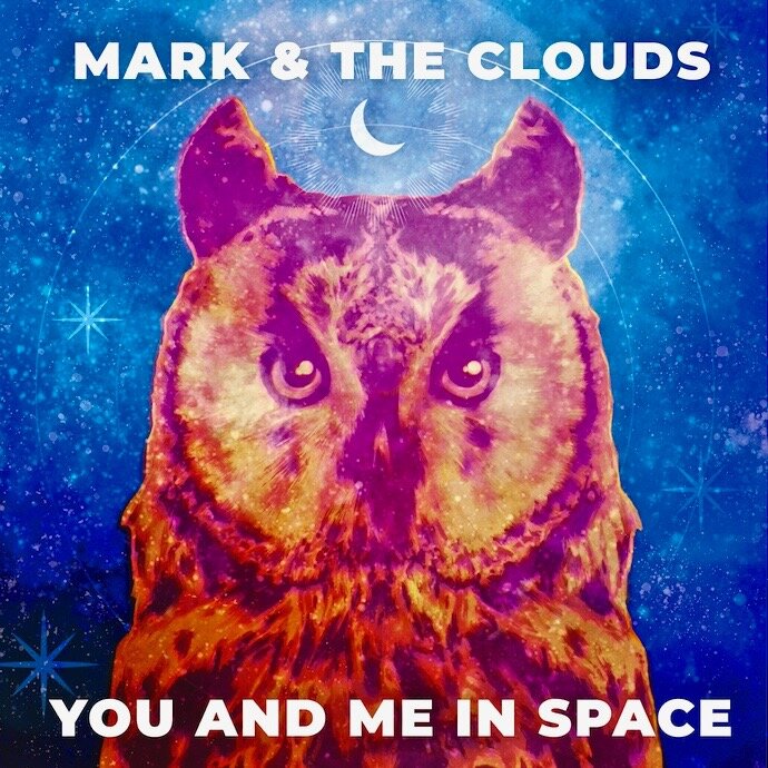 Mark & The Clouds - You And Me In Space 7