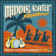 Various - Middle East Freakout (Garage/Beat/Pop & Psychedelia Underground 1965-1969)