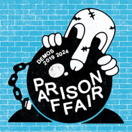 *Pre-Order* - Prison Affair - Prison Affair Demos 2019-2024