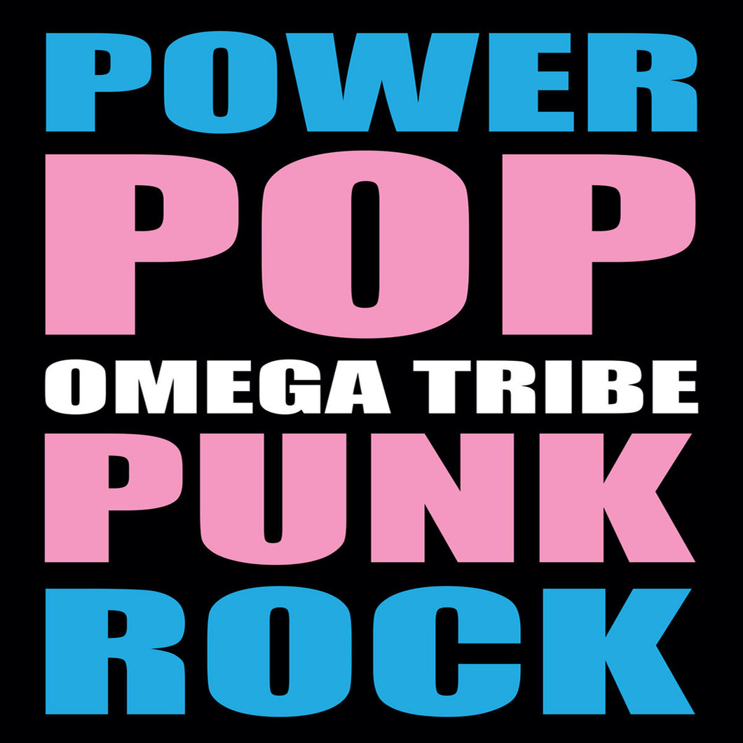 Omega Tribe - Power Pop Punk Rock