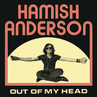 Hamish Anderson - Out Of My Head