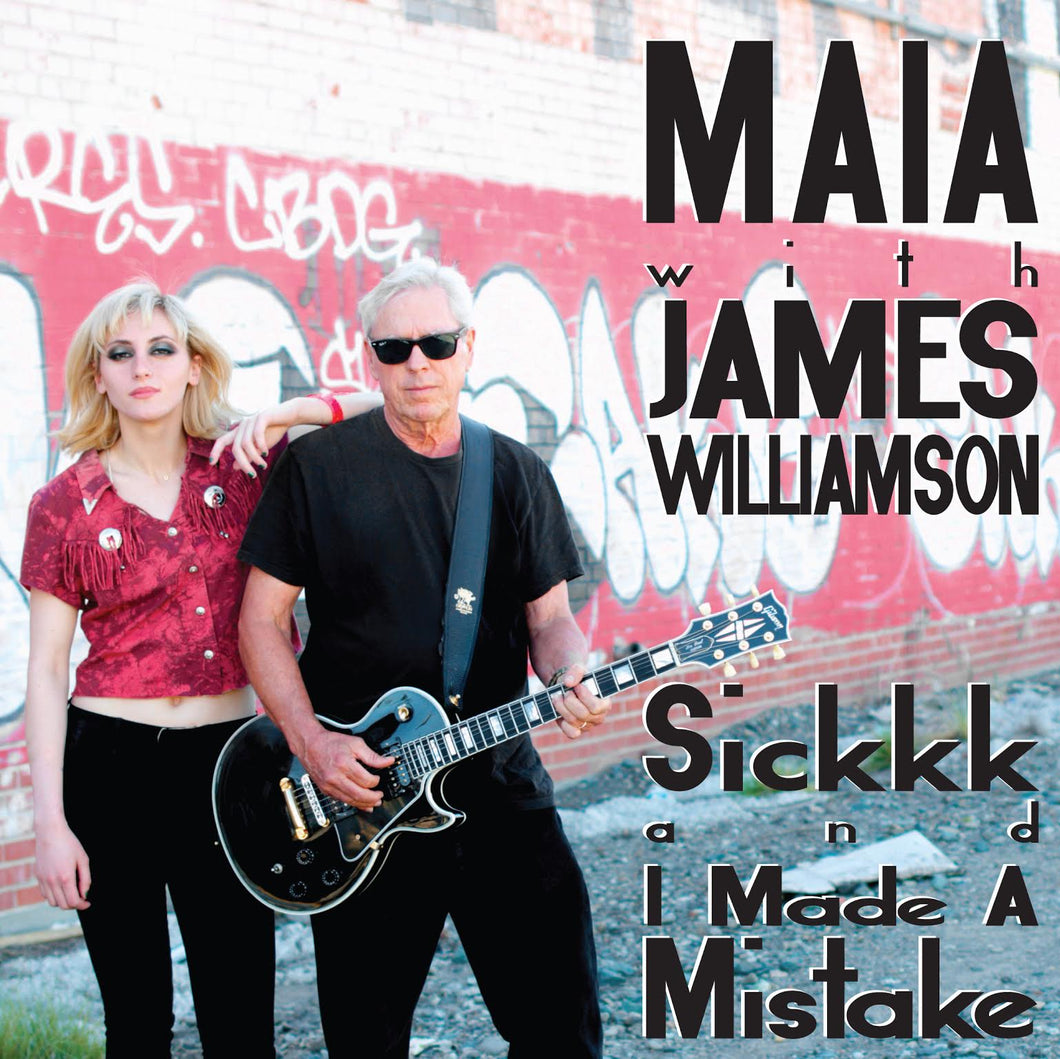 James Williamson & Maia - Sickkk